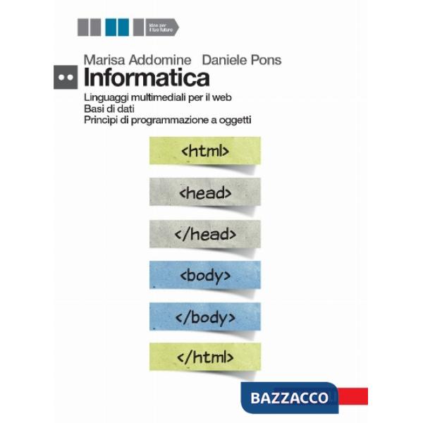 INFORMATICA. PER IL SECONDO BIENNIO DELLE SCUOLE SUPERIORI