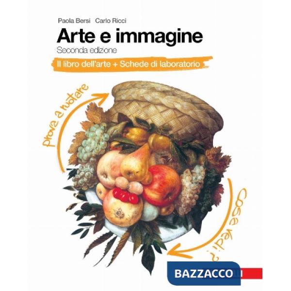 ARTE E IMMAGINE IL LIBRO DELL'ARTE + SCHEDE DI LAB