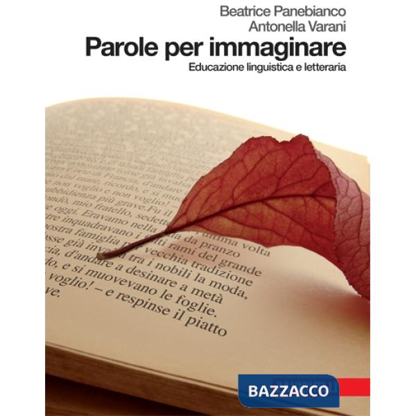 PAROLE PER RACCONTARE E PER IMMAGINARE PAROLE PER