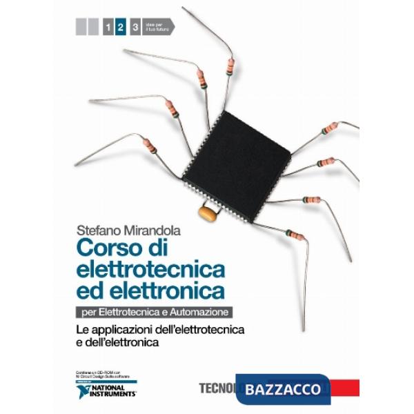 CORSO DI ELETTROTECNICA ED ELETTRONICA 2. PER LE SCUOLE SUPERIORI