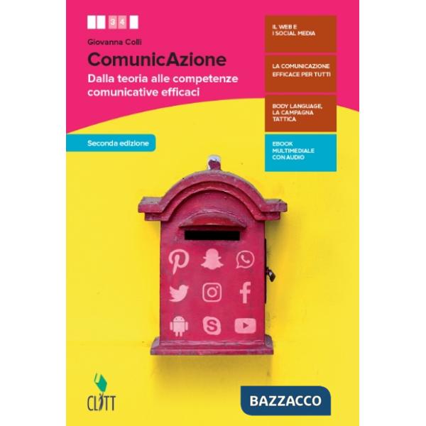 COMUNICAZIONE. DALLA TEORIA ALLE COMPETENZE COMUNICATIVE EFFICACI. PER