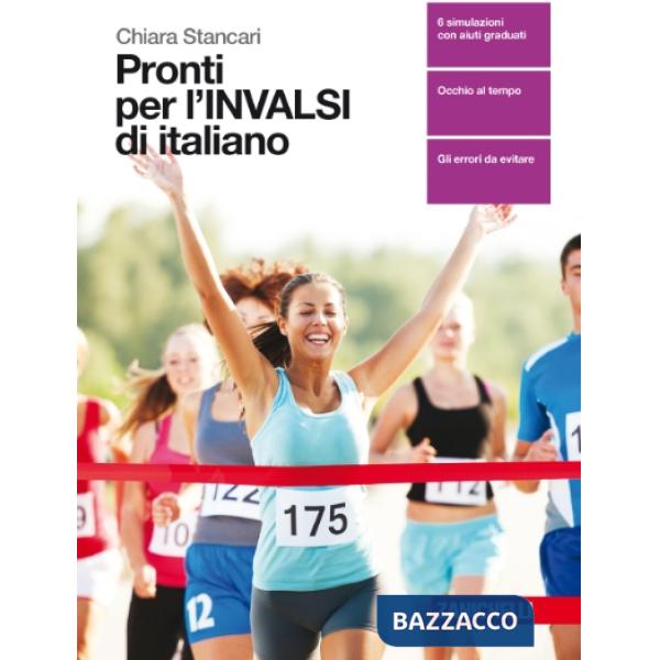 PRONTI PER L'INVALSI DI ITALIANO. PER LE SCUOLE SUPERIORI