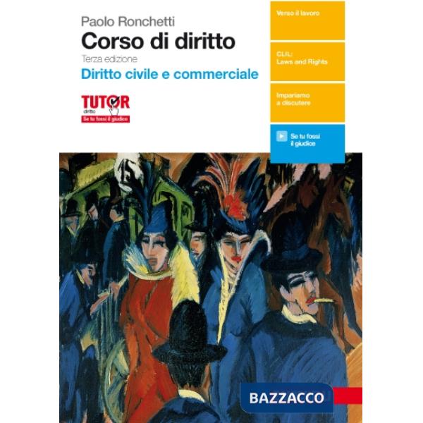 CORSO DI DIRITTO. DIRITTO CIVILE E DIRITTO COMMERCIALE. PER LE SCUOLE