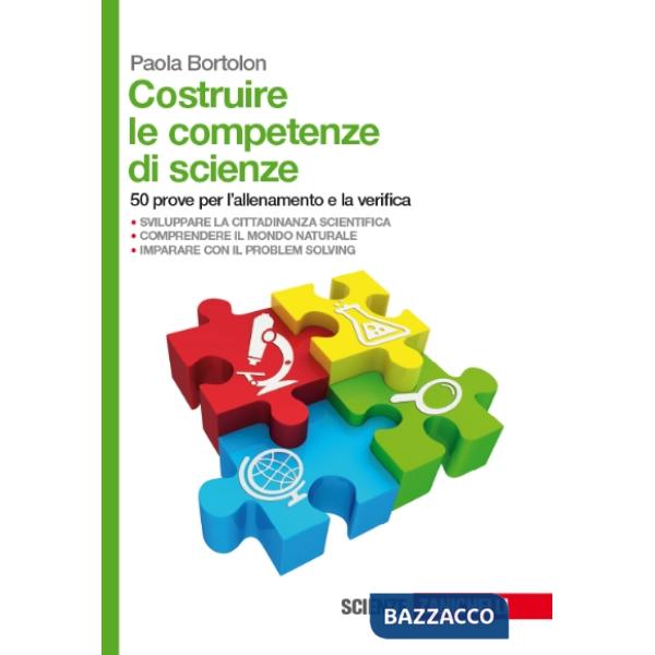 COSTRUIRE LE COMPETENZE DI SCIENZE. 50 PROVE PER L'ALLENAMENTO
