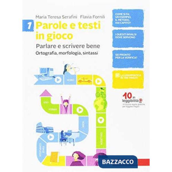 PAROLE E TESTI IN GIOCO. PARLARE E SCRIVERE BENE. PER LA SCUOLA MEDIA
