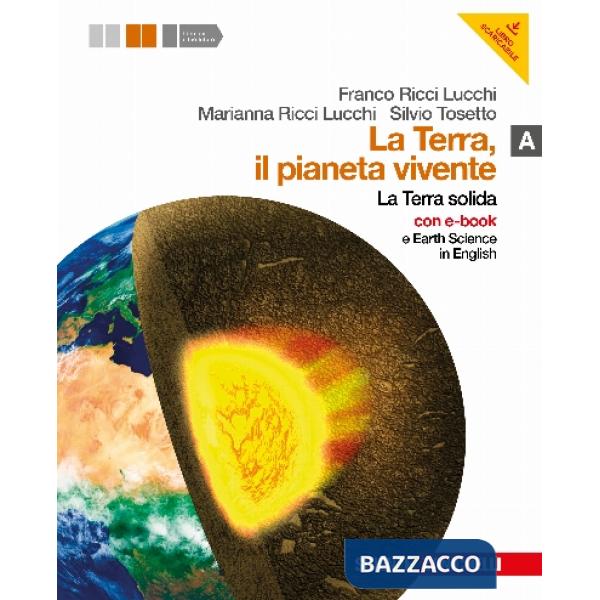 LA TERRA IL PIANETA VIVENTE A. LA TERRA SOLIDA MUL
