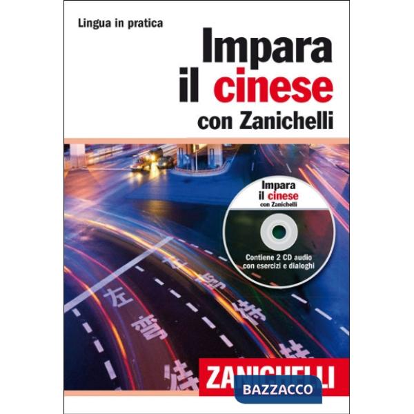 IMPARA IL CINESE CON ZANICHELLI VOL. CON 2 CD AUDI