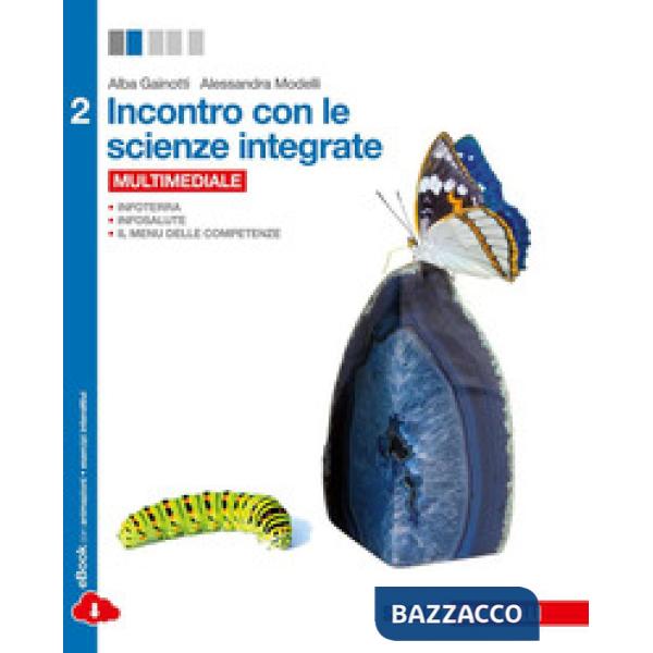 INCONTRO CON LE SCIENZE INTEGRATE. PER LE SCUOLE SUPERIORI. CON E-BOOK