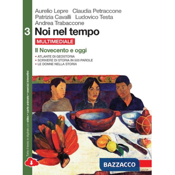 NOI NEL TEMPO-ATLANTE DI GEOSTORIA. PER LE SCUOLE SUPERIORI. CON E-BOO