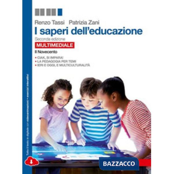 SAPERI DELL'EDUCAZIONE. IL NOVECENTO. PER I LICEI E GLI IST. MAGISTRAL