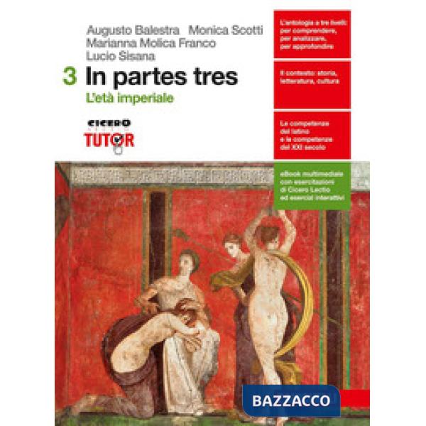 IN PARTES TRES. PER LE SCUOLE SUPERIORI. CON CONTENUTO DIGITALE