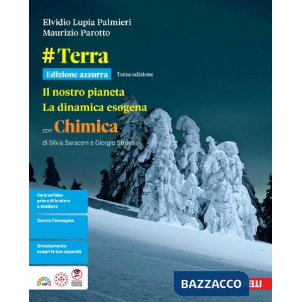 TERRA ED. AZZURRA - IL NOSTRO PIANETA. LA DINAMICA ESOGENA + CHIMICA
