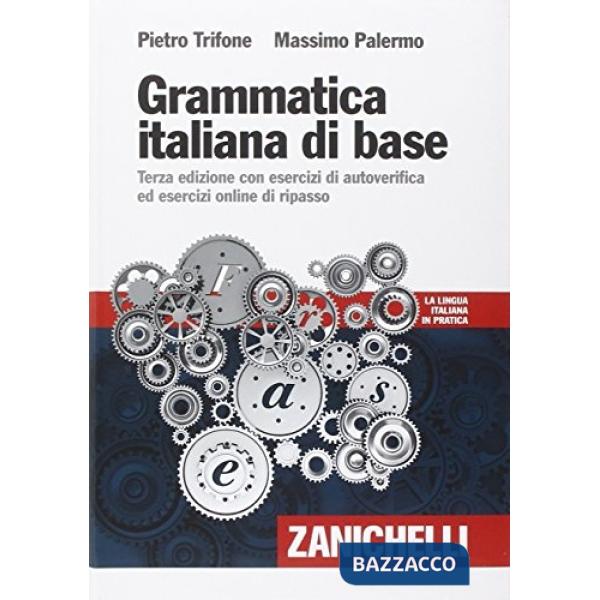 GRAMMATICA ITALIANA DI BASE VOL. CON ESERCIZI ONLI