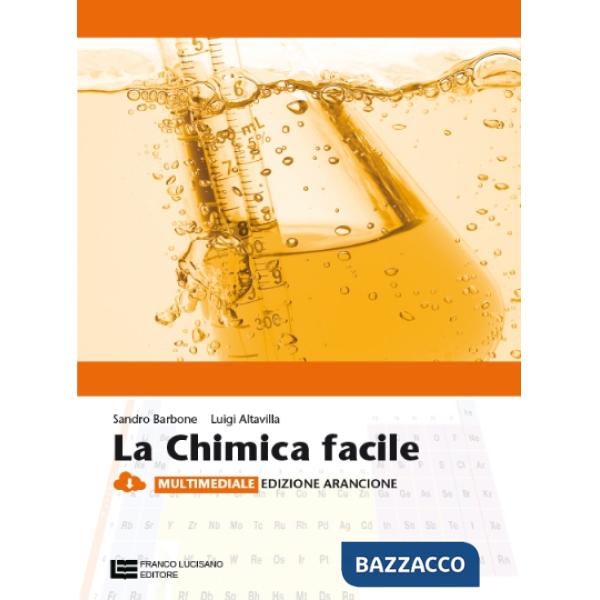 LA CHIMICA FACILE V. U. ED. ARANCIONE