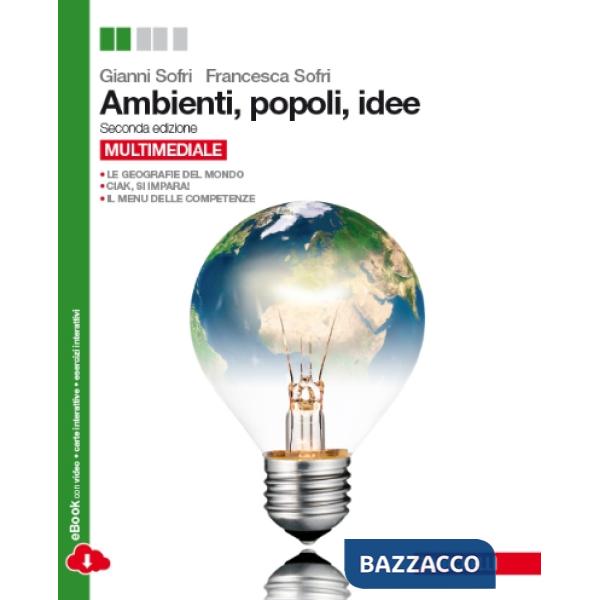 AMBIENTI, POPOLI, IDEE. PER LE SCUOLE SUPERIORI. CON ESPANSIONE ONLINE