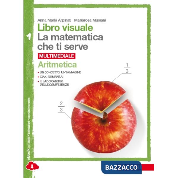 LIBRO VISUALE LA MATEMATICA CHE TI SERVE CONF. ARI