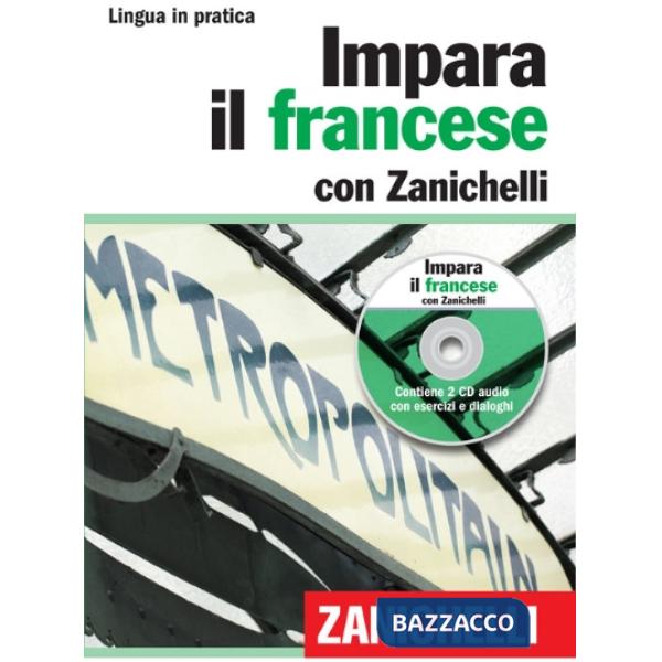 IMPARA IL FRANCESE CON ZANICHELLI VOL. CON 2 CD AU