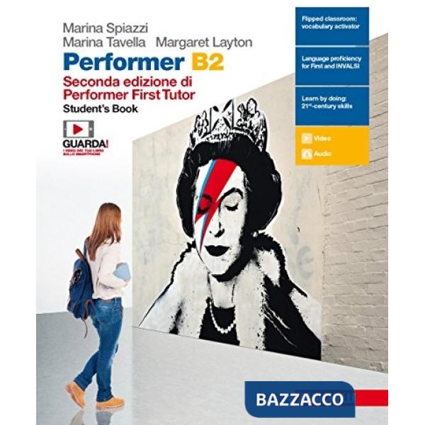 PERFORMER B2. STUDENT'S BOOK. PER LE SCUOLE SUPERIORI. CON CONTENUTO
