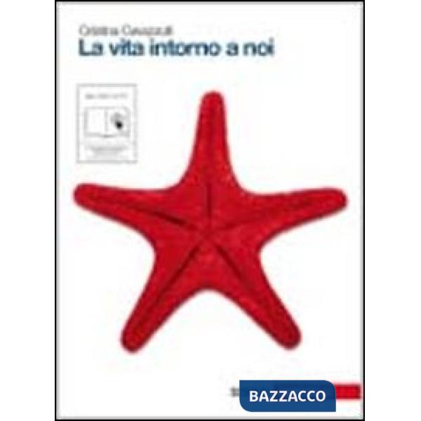 LA VITA INTORNO A NOI V.U. MULTIMEDIALE CON EBOOK