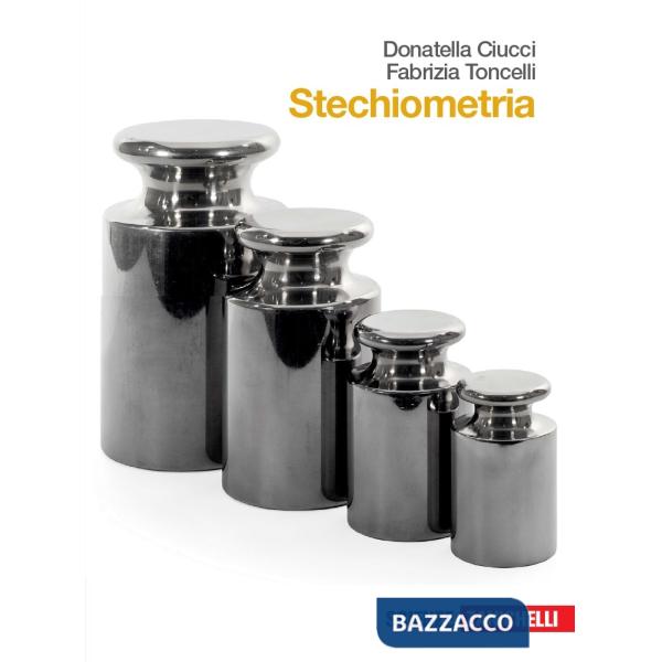 STECHIOMETRIA. PER LE SCUOLE SUPERIORI. CON ESPANSIONE ONLINE