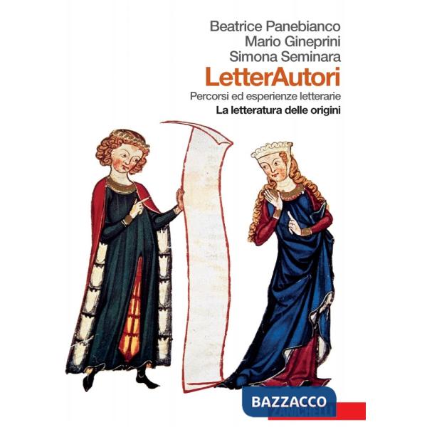 LETTERAUTORI. PERCORSI ED ESPERIENZE LETTERARIE. LA LETTERATURA DELLE