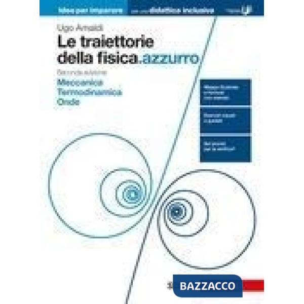 TRAIETTORIE DELLA FISICA.AZZURRO. IDEE PER IMPARARE. MECCANICA. TERMOD