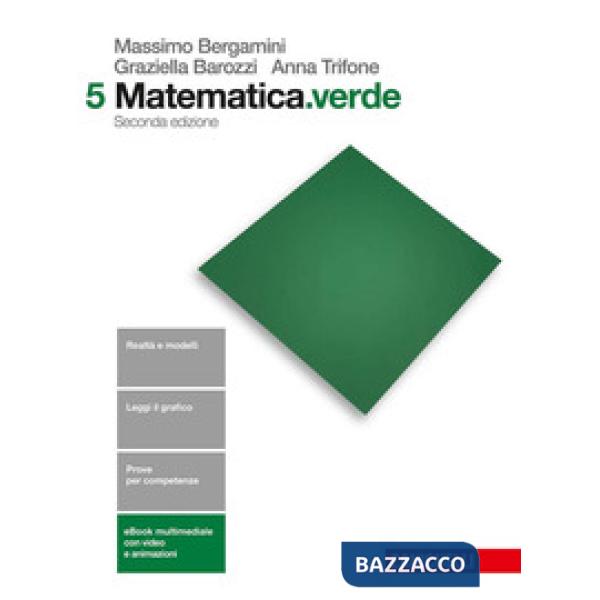 MATEMATICA.VERDE. PER LE SCUOLE SUPERIORI. CON E-BOOK. VOL. 5