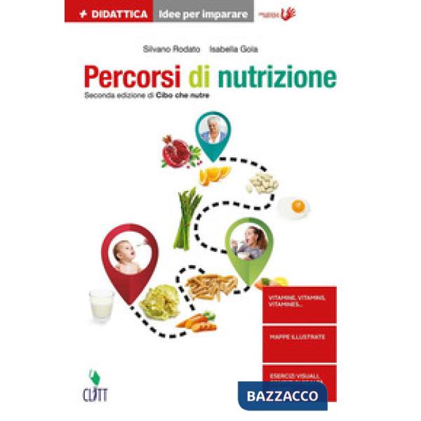 PERCORSI DI NUTRIZIONE. PER LE SCUOLE SUPERIORI