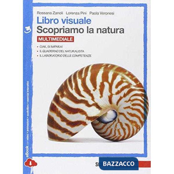 LIBRO VISUALE SCOPRIAMO LA NATURA. PER LA SCUOLA MEDIA. CON ESPANSIONE