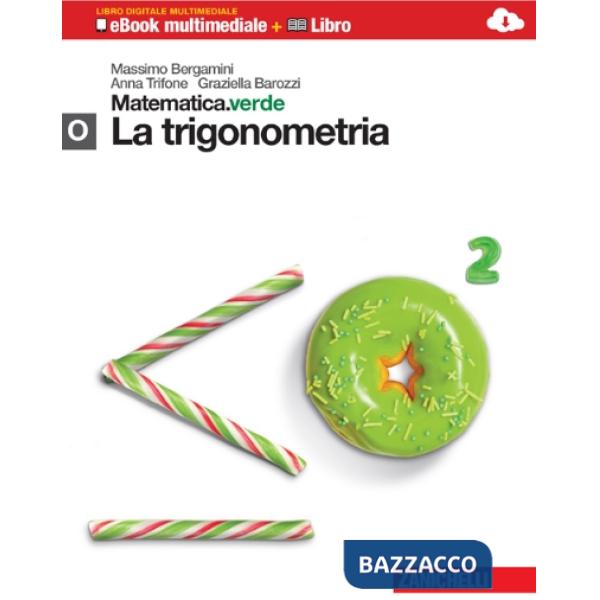 MATEMATICA.VERDE. CON MATHS IN ENGLISH. MODULO O.VERDE: LA TRIGONOMETR