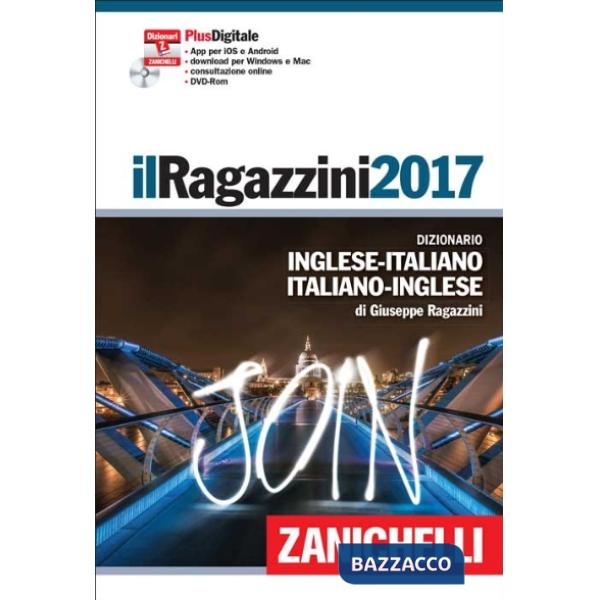 IL RAGAZZINI 2017 DIZIONARIO INGLESE-ITALIANO PLUS DIGITALE + DVD