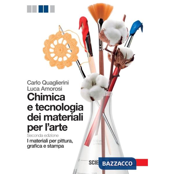 CHIMICA E TECNOLOGIA DEI MATERIALI PER L'ARTE 2ED. (EBOOK SCUOLABOOK)