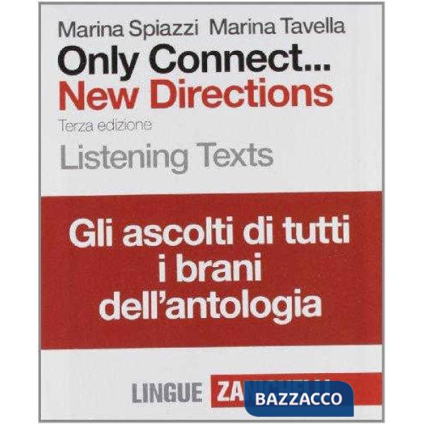 ONLY CONNECT... NEW DIRECTIONS. LISTENING TEXT