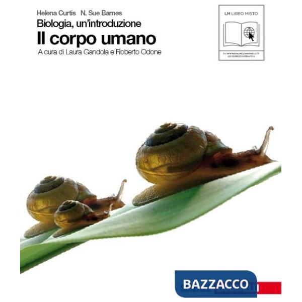 BIOLOGIA UN'INTRODUZIONE IL CORPO UMANO