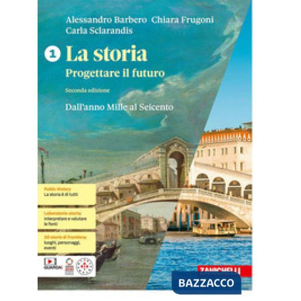 LA STORIA PROGETTARE IL FUTURO VOL. 1 + ATLANTE GEOSTORIA
