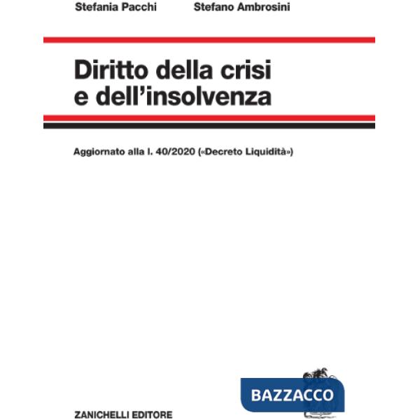 DIRITTO DELLA CRISI E DELL'INSOLVENZA AGGIORNATO ALLA L. 40/2020