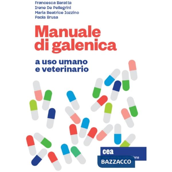 MANUALE DI GALENICA A USO UMANO E VETERINARIO