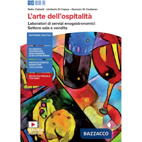 ARTE DELL'OSPITALITA. LABORATORI DI SERVIZI ENOGASTRONOMICI