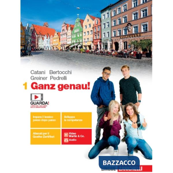GANZ GENAU! VOL. 1 PER LE SCUOLE SUPERIORI. CON E-BOOK. CON ESPANSIONE