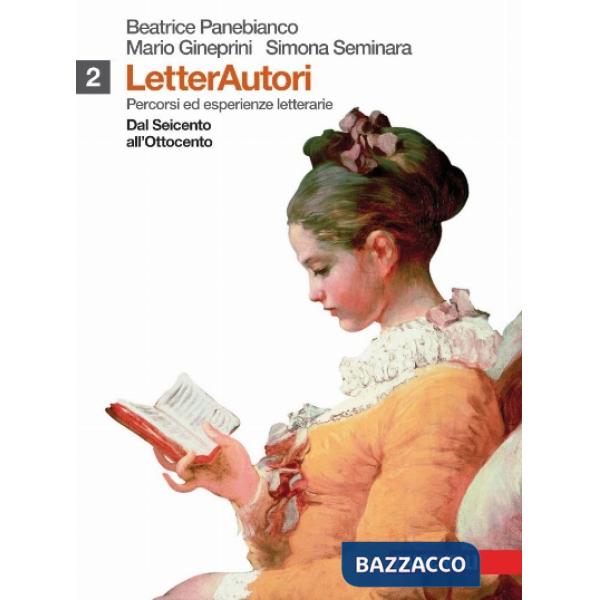 LETTERAUTORI. PERCORSI ED ESPERIENZE LETTERARIE. PER LE SCUOLE SUPERIO