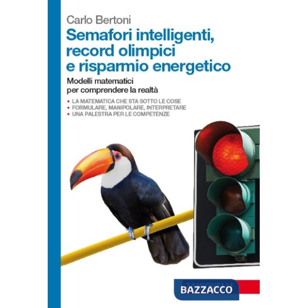 SEMAFORI INTELLIGENTI, RECORD OLIMPICI E RISPARMIO ENERGETICO. MODELLI