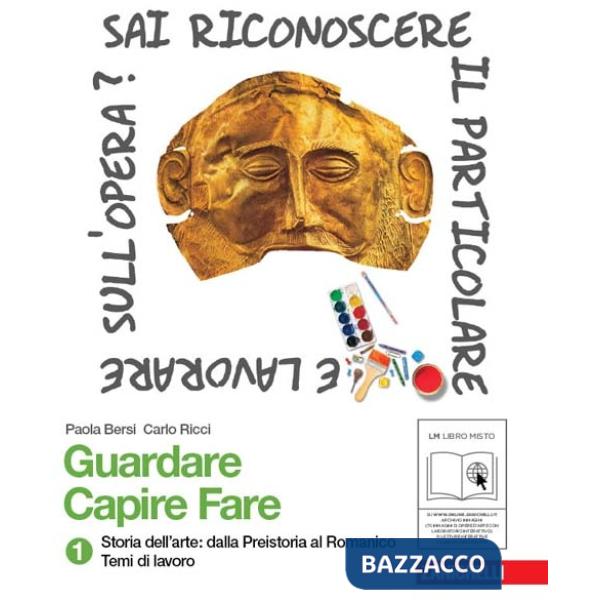 GUARDARE CAPIRE FARE CONF. VOL. 1 DALLA PREISTORIA