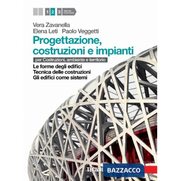 PROGETTAZIONE, COSTRUZIONE E IMPIANTI. PER LE SCUOLE SUPERIORI