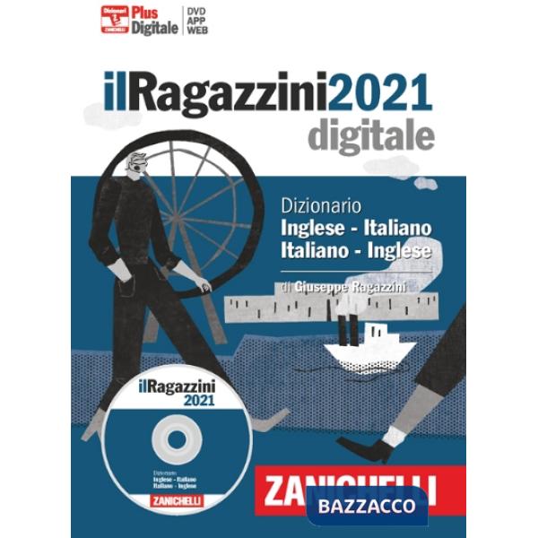 RAGAZZINI 2021. DIZIONARIO INGLESE-ITALIANO, ITALIANO-INGLESE. DVD-ROM