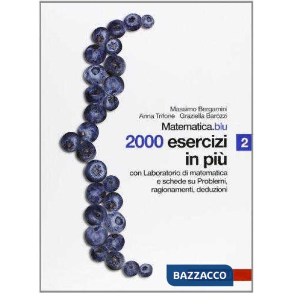 MATEMATICA.BLU 2000 ESERCIZI IN PIU' - VOL. 2