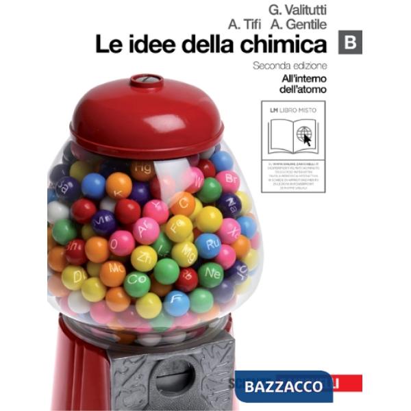 LE IDEE DELLA CHIMICA VOL. B