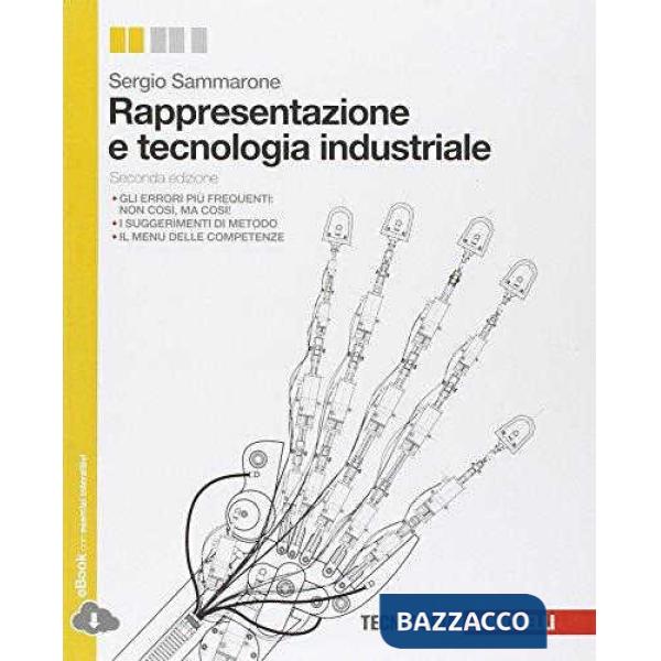 RAPPRESENTAZIONE E TECNOLOGIA INDUSTRIALE. PER LE SCUOLE SUPERIORI. CO