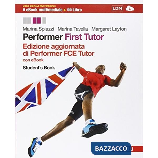PERFORMER RISTAMPA AGGIORNATA PERFORMER. FIRST TUTOR CON EBOOK