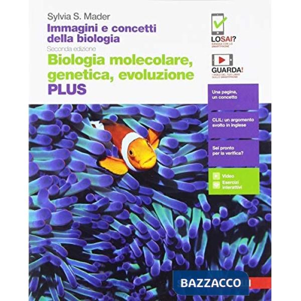 IMMAGINI E CONCETTI DELLA BIOLOGIA. PLUS. BIOLOGIA MOLECOLARE, GENETIC