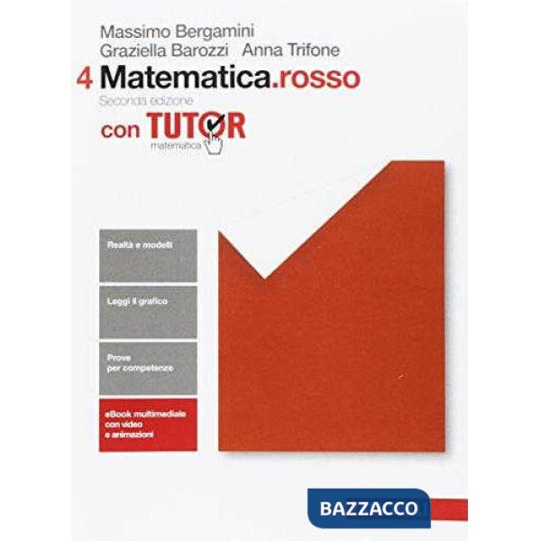 MATEMATICA. ROSSO. VOL. 4 PER LE SCUOLE SUPERIORI. CON CONTENUTO DIGIT